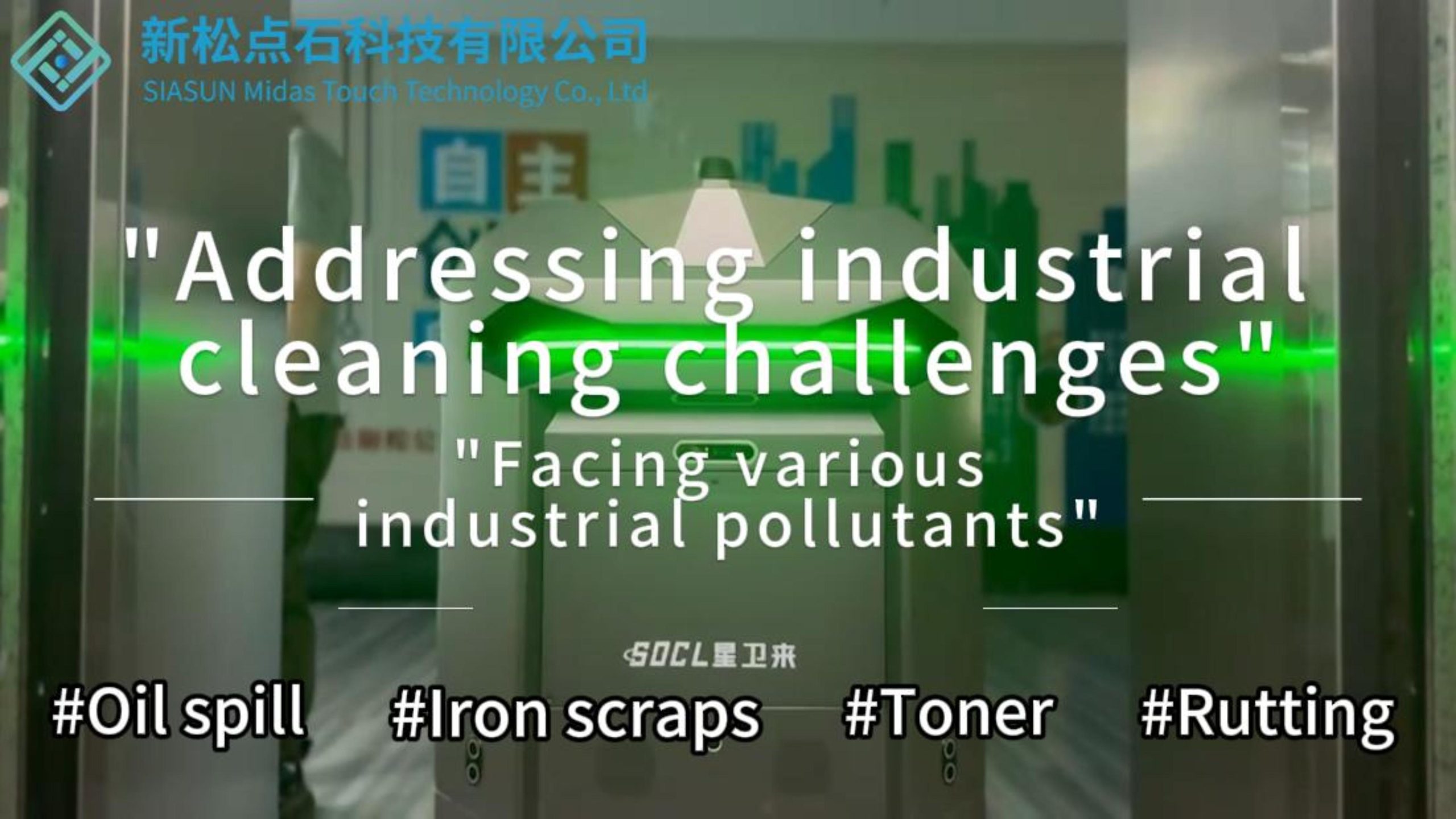 SIASUN SOCL – Tackling various industrial cleaning challenges head-on